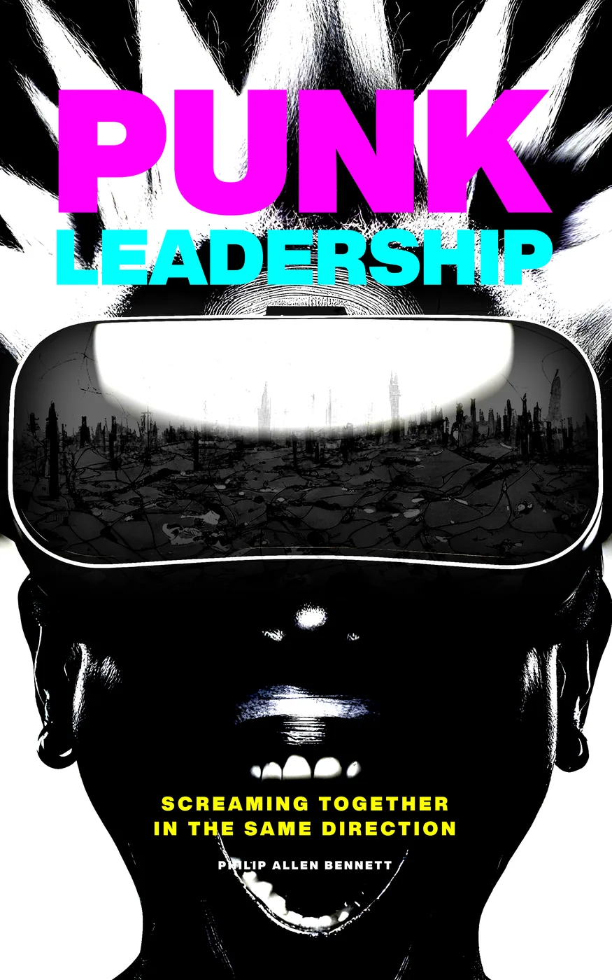 Cover of Punk Leadership: Screaming Together In The Same Direction